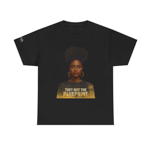 They Not The Blueprint T‑Shirt — Empowering Black Woman Portrait Tee