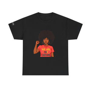 We Are The Culture T‑Shirt — Black Empowerment Graphic Tee