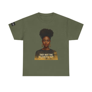 They Not The Blueprint T‑Shirt — Empowering Black Woman Portrait Tee