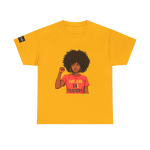 We Are The Culture T‑Shirt — Black Empowerment Graphic Tee