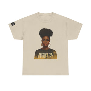 They Not The Blueprint T‑Shirt — Empowering Black Woman Portrait Tee