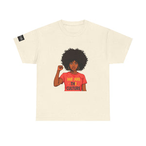 We Are The Culture T‑Shirt — Black Empowerment Graphic Tee