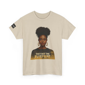 They Not The Blueprint T‑Shirt — Empowering Black Woman Portrait Tee