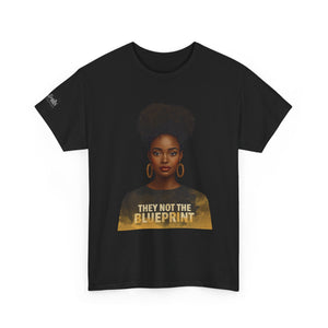They Not The Blueprint T‑Shirt — Empowering Black Woman Portrait Tee